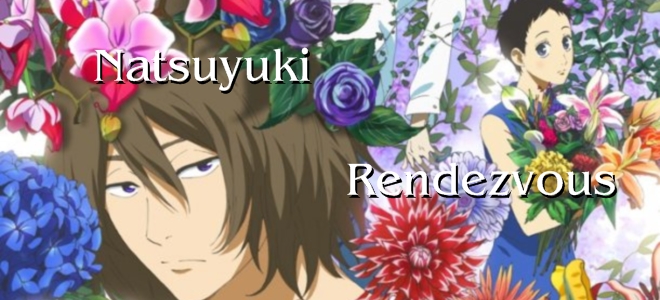 Natsuyuki Rendezvous